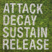 Attack, Decay, Sustain, Release