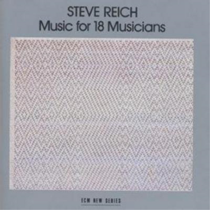 Steve Reich: Music for 18 Musicians