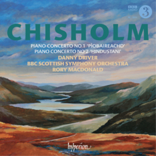 Chisholm: Piano Concerto No. 1, 'Piobaireachd'/...
