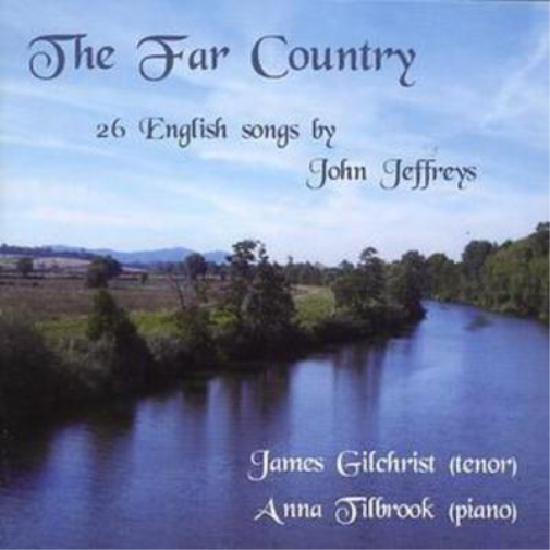 Far Country, The: 26 English Songs (Gilchrist)