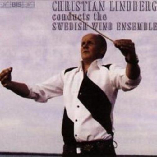 Christian Lindberg Conducts the Swedish Wind Ensemble