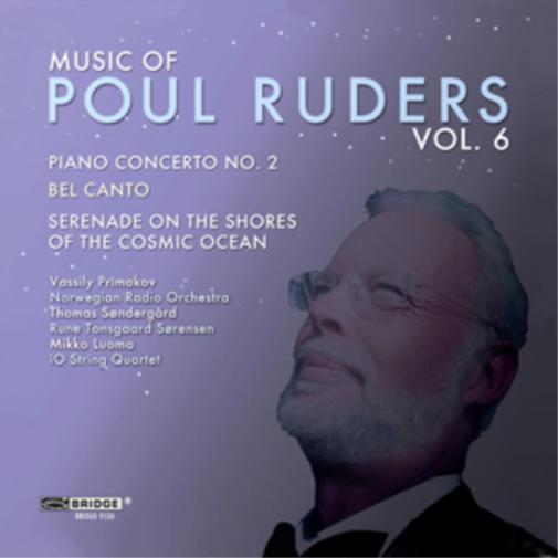 Music of Poul Ruders - Volume 6