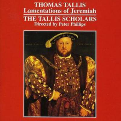 Lamentations of Jeremiah (Tallis Scholars, Phillips)