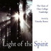 Light of the Spirit (The Choir of Clare College Cambridge)