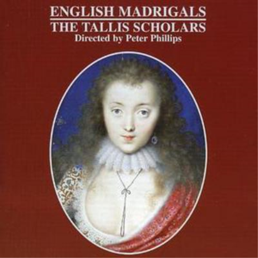 English Madrigals (Phillips, Tallis Scholars)