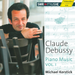 Claude Debussy: Piano Music - Volume 1