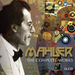Gustav Mahler: The Complete Works
