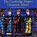 Cambridge Singers Christmas Album