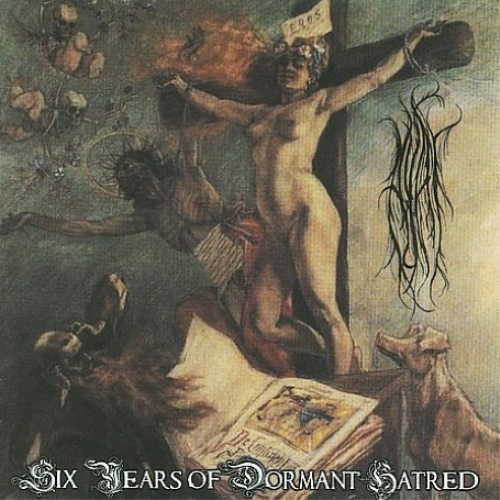 Six Years of Dormant Hatred