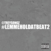 Lemmeholdatbeat2