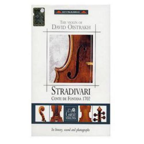 Violin of David Oistrakh, The: Stradivari 'Conte De Fontana'