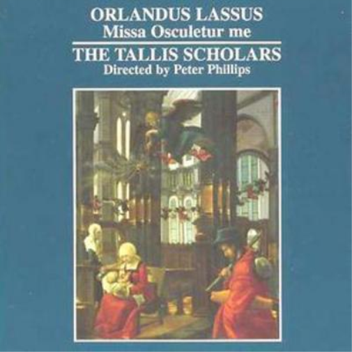 Missa Osculetur Me (Phillips, Tallis Scholars)