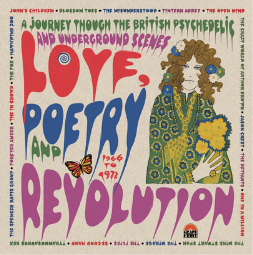 Love, Poetry and Revolution: A Journey Through the British Psychedelic and Underground Scenes