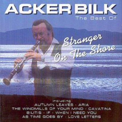 The Best of Acker Bilk: Stranger On the Shore