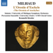 Milhaud: L'orestie D'eschyle