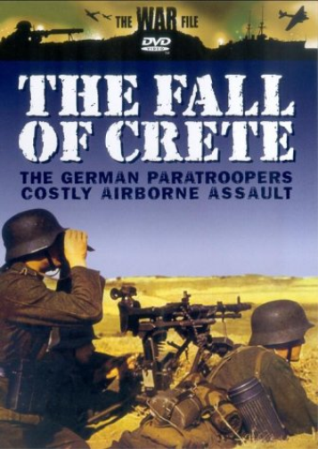 The War File: The Fall Of Crete