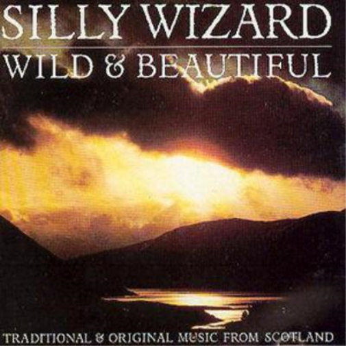 Wild & Beautiful: TRADITIONAL & ORIGINAL MUSIC FROM SCOTLAND
