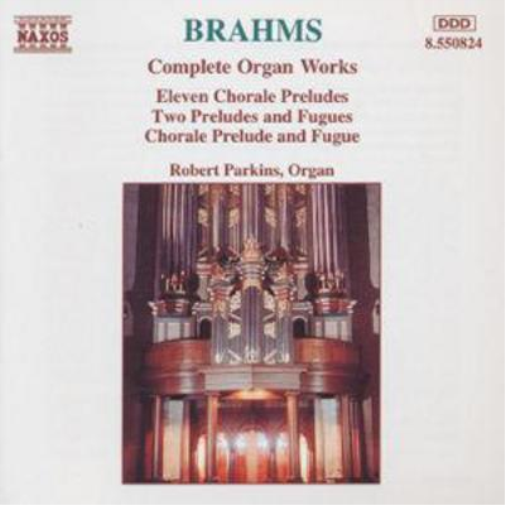 Brahms - Complete Organ Works