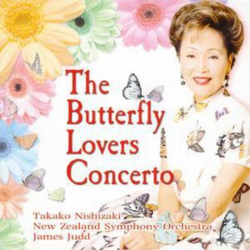 Butterfly Lovers Concerto (Judd, New Zealand So, Nishizaki)