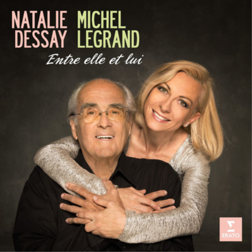 Natalie Dessay/Michel Legrand: Entre Elle Et Lui