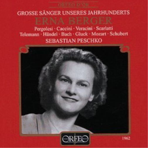 Erna Berger: Grosse Sänger Unseres Jahrhunderts