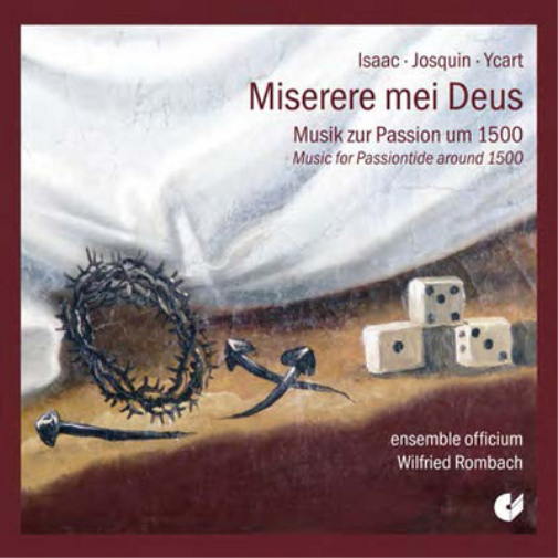 Miserere Mei Deus: Music for Passiontide Around 1500