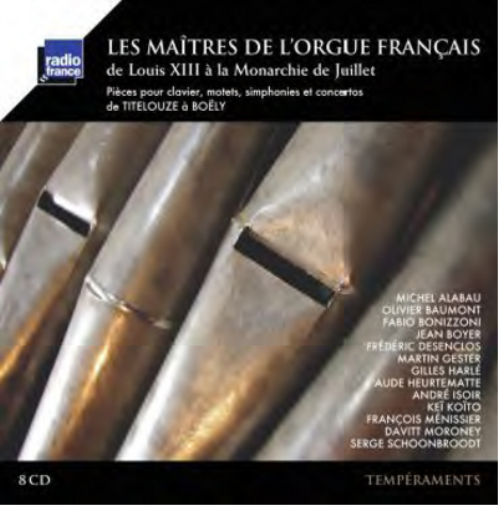 Les Maitres De L'orgue Francais: De Louis XIII a La Monarchie De Juillet