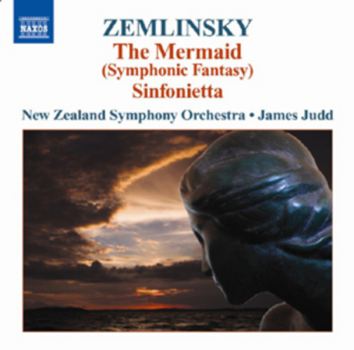 Alexander Von Zemlinsky: The Mermaid/Sinfonietta