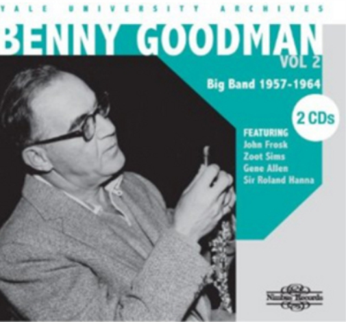 Benny Goodman: Big Band 1957-1964 - Volume 2