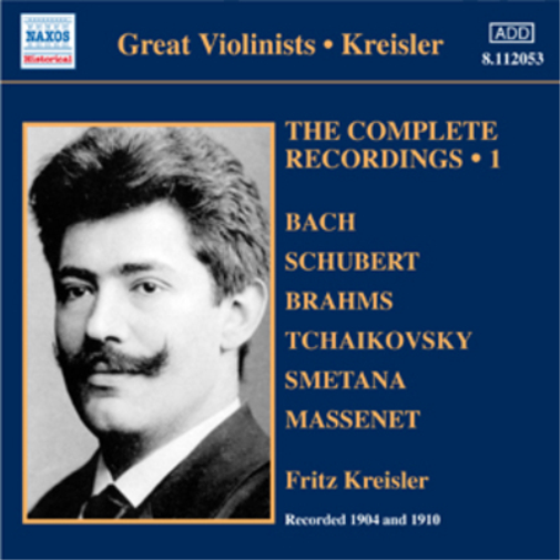 Kreisler: The Complete Recordings - Volume 1