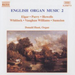 English Organ Music - Volume 2