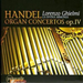 Handel: Organ Concertos, Op. 4