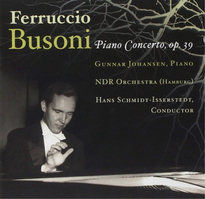 Ferruccio Busoni: Piano Concerto, Op. 39