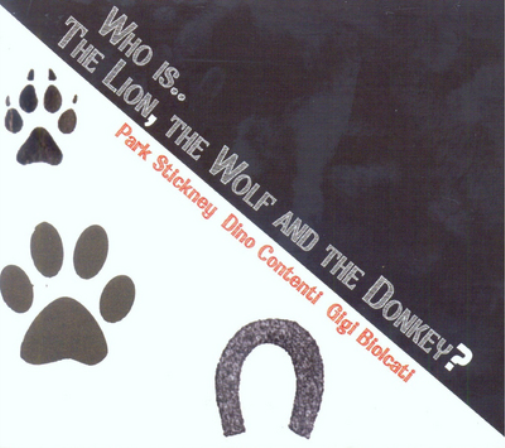Who Is... The Lion, the Wolf and the Donkey?