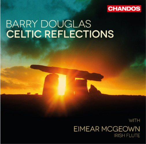 Barry Douglas: Celtic Reflections
