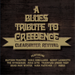 A Blues Tribute to Creedence Cleatwater Revival