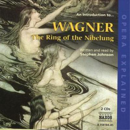 Introduction to Wagner, An: The Ring of the Nibelung
