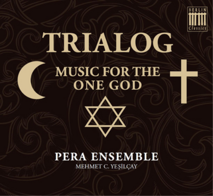 Trialog: Music for the One God