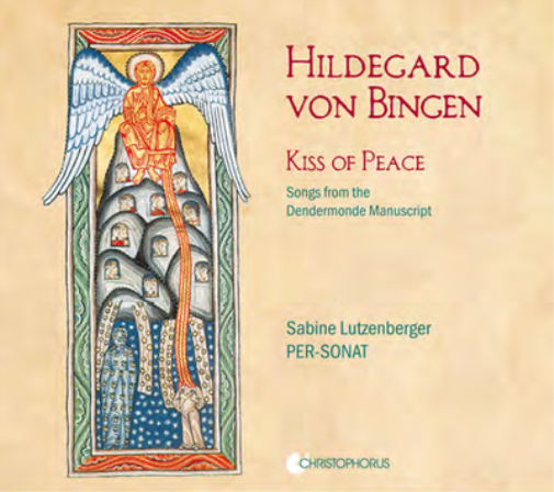 Hildegard Von Bingen: Kiss of Peace: Songs from the Dendermonde Manuscript