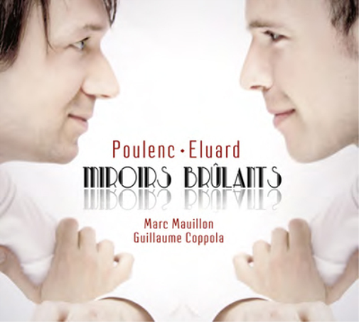 Poulenc/Eluard: Miroirs Brûlants