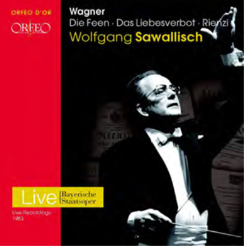 Wagner: Die Feen/Das Liebesverbot/Rienzi
