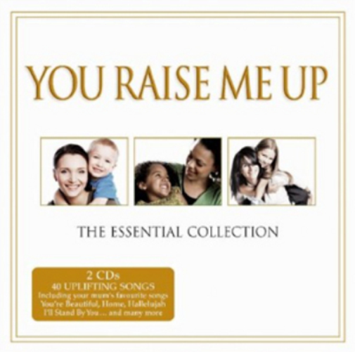 You Raise Me Up: The Essential Collection