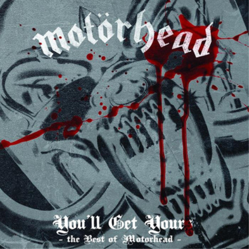 You'll Get Yours: The Best of Motorhead