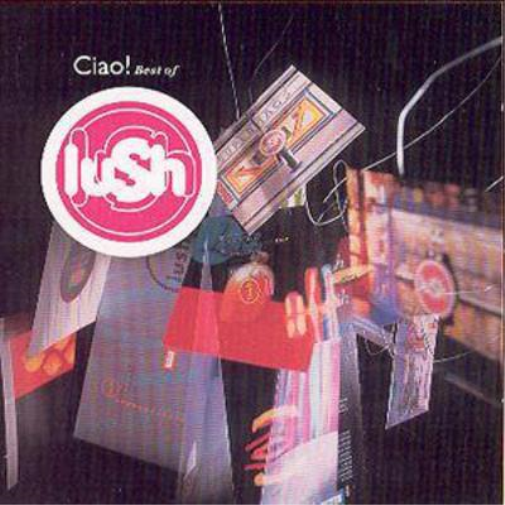 Ciao!: Best of Lush