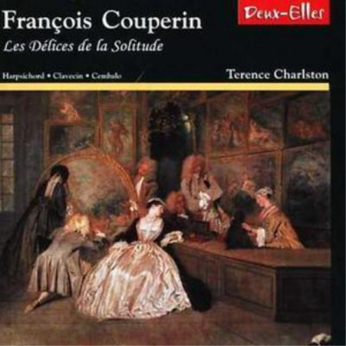 Les Delices De La Solitude - Harpsichord Works (Charlston)