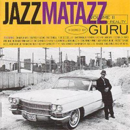 Jazzmatazz Volume II: The New reality Hosted By Guru