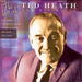 The Best of Ted Heath & His Music: Ted Heath & His Music