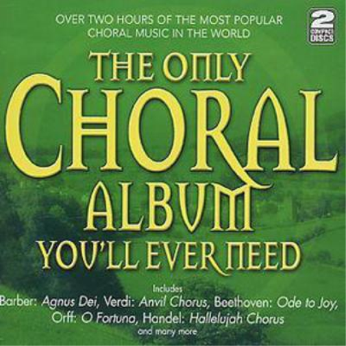 The Only Choral Album You'll Ever Need