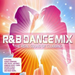 R&B Dance Mix