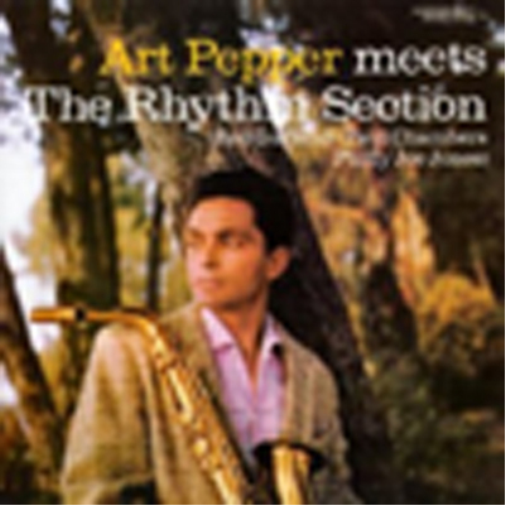 Art Pepper Meets the Rhythm Section